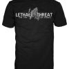 Hot Maglietta Lethal Threat N Shit Must I T-Shirt E Polo